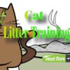 Cat Litter Training