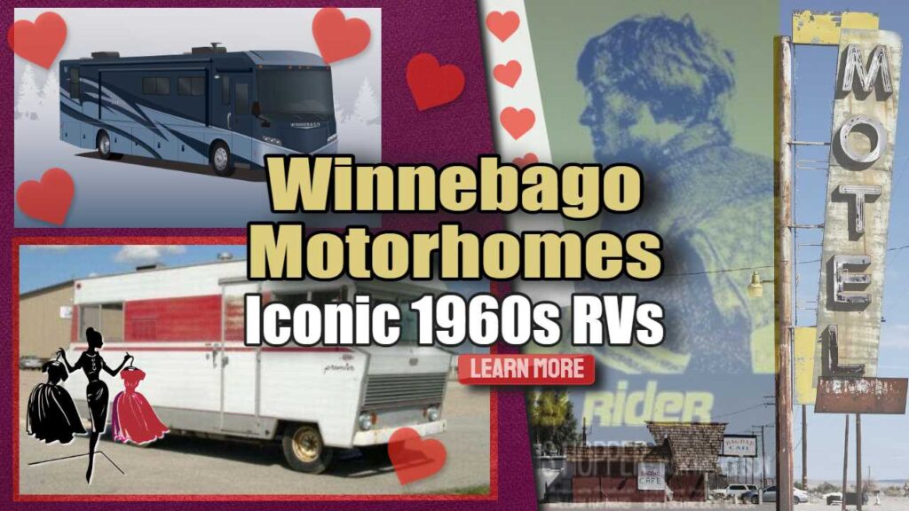 Winnebago Motorhomes – Iconic 1960s RVs Loved By Road Culture America