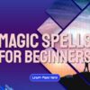 Real Spells Of Magic – Magic Spells And So Much More!