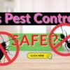 Is Pest Control Safe For My Family And Pets?