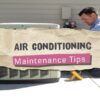 Air Conditioning Maintenance Tips From Expert Technicians