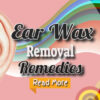 Earwax Removal Home Remedies – Ear Wax Removal by a Doctor