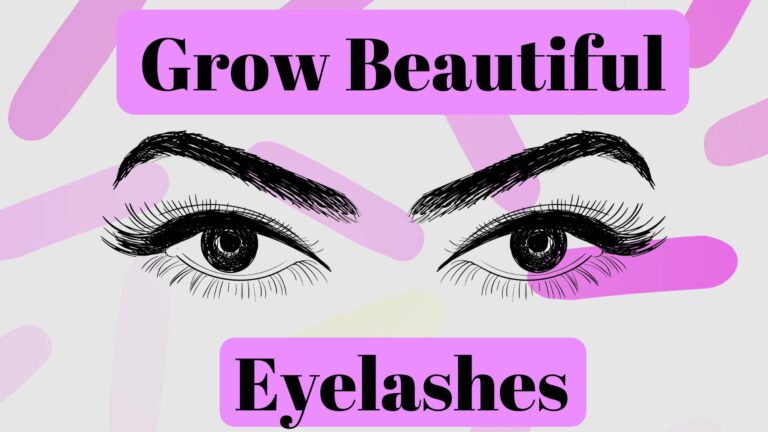 Grow Eyelashes Fast