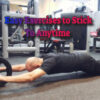 Easy Exercises to Stick To Anytime – Start Today