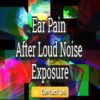 Headaches After Being Exposed To Loud Noises – Hearing Loss