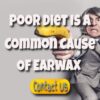 Excessive Accumulation Of Earwax – Is Poor Diet A Common Cause?