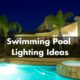 Pool Lighting Options
