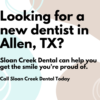 How To Find Quality Dental Care in Allen, TX