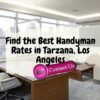 Find the Best Handyman Rates in Tarzana, Los Angeles