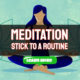 Tips for Sticking to Your Daily Meditation Routine