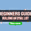 A Beginner’s Guide to Building an Email List