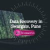 Data Recovery in Swargate, Pune