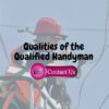 What Are The Qualities of the Qualified Handyman