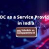 SOC Service Providers in India