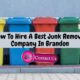 How To Hire A Best Junk Removal Company In Brandon