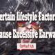 Certain lifestyle Factors Cause Excessive Earwax.