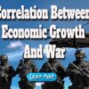 Is There a Correlation between Economic Growth and War