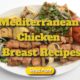 Mediterranean Chicken Breast Recipes