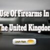 Use Of Firearms In The United Kingdom