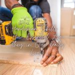 Handyman Skills – How Essential Are They in Our Daily Lives?