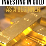 How to Invest in Gold For Beginners