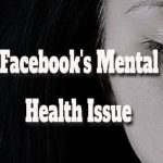 Facebook’s Mental Health Issue