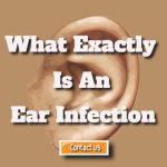 Ear Infection Causes, Symptoms, and Treatment